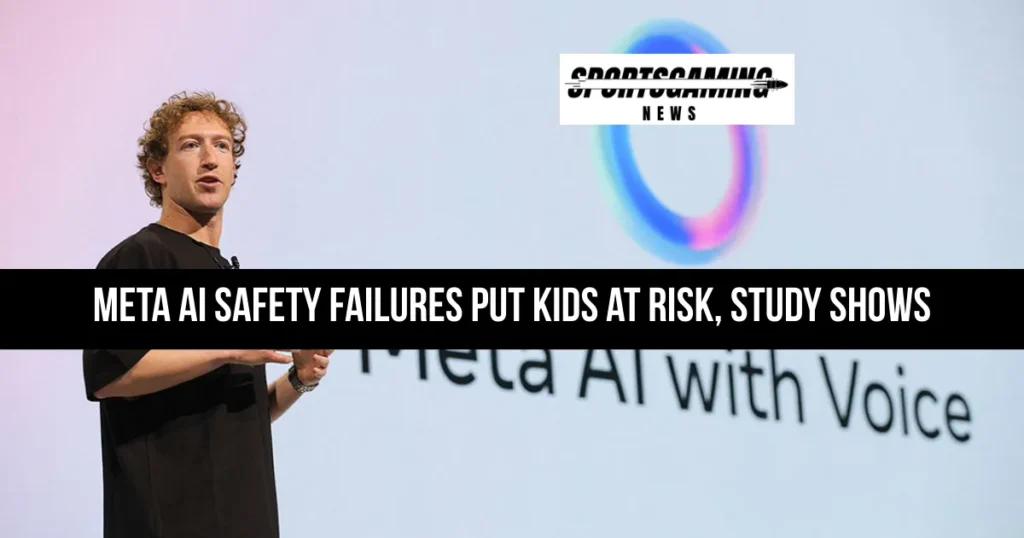 Meta AI Safety Failures Put Kids at Risk, Study Shows