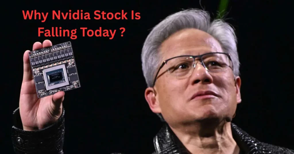 Why Nvidia Stock Is Falling Today?