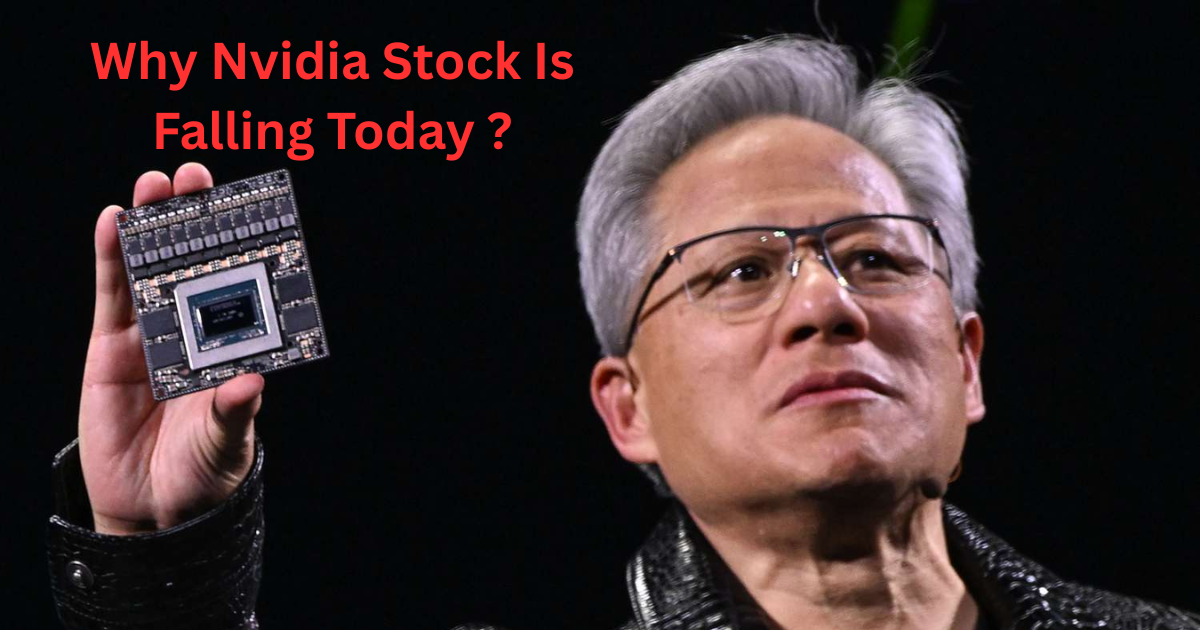 Why Nvidia Stock Is Falling Today?