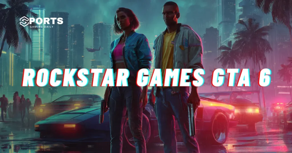 Rockstar Games GTA 6 – Latest Release Info & News